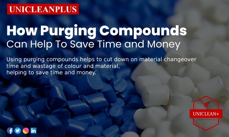 How Purging Compounds Can Help To Save Time and Money