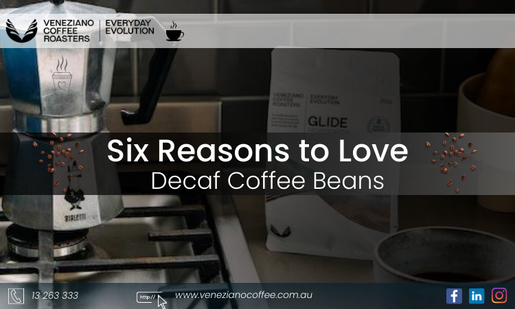 6 Reasons to Love Decaf Coffee Beans