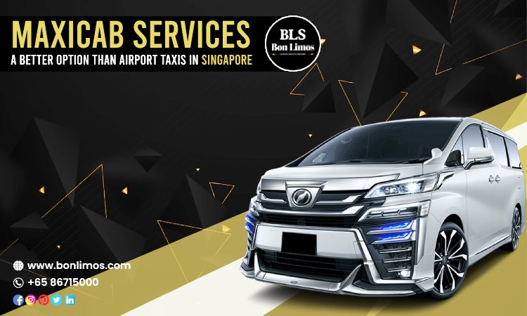 Maxicab Services- A Better Option than Airport Taxis in Singapore