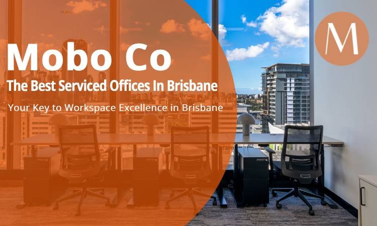 The Best Serviced Offices Brisbane