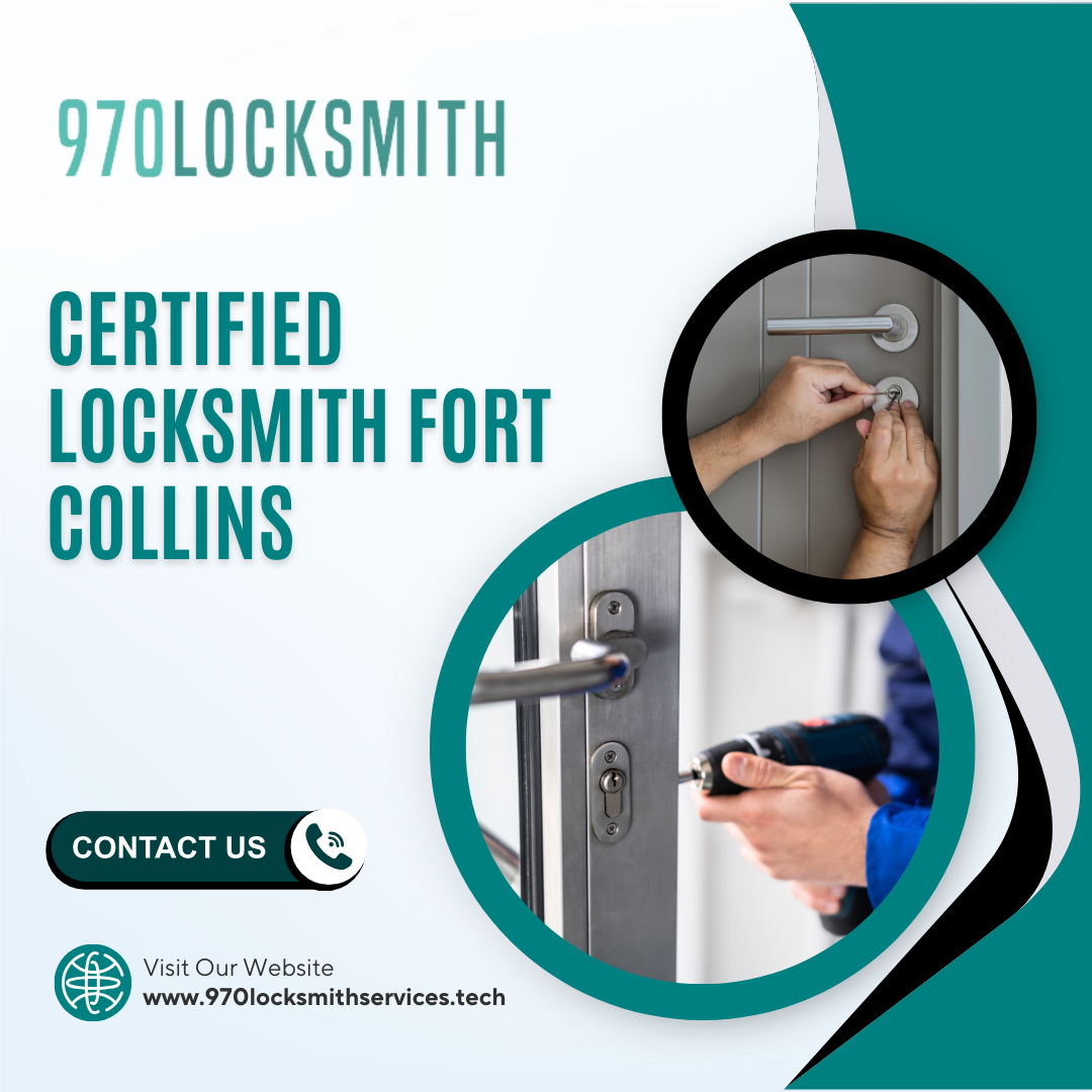 Certified Locksmith Fort Collins